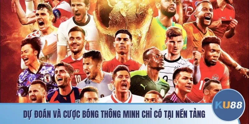 Dự đoán và cược bóng thông minh chỉ có tại nền tảng 