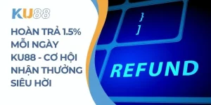 Hoàn Trả 1.5%