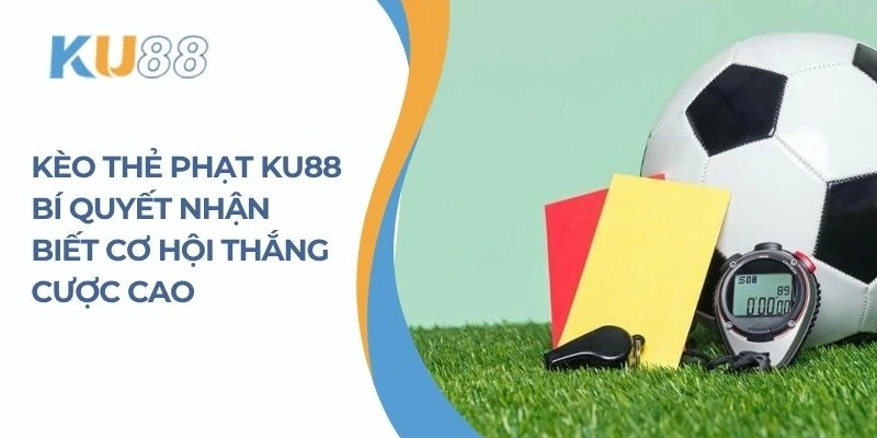 Kèo thẻ phạt